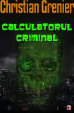 CALCULATORUL CRIMINAL