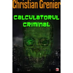 CALCULATORUL CRIMINAL