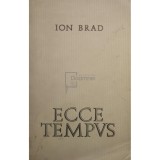 Ion Brad - Ecce tempus (Editia: 1968)