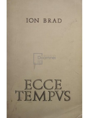 Ion Brad - Ecce tempus (Editia: 1968) foto