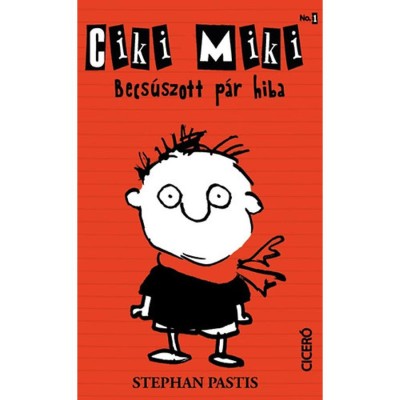 Ciki Miki 1. - Becs&amp;uacute;szott p&amp;aacute;r hiba - Becs&amp;uacute;szott p&amp;aacute;r hiba - Stephan Pastis foto