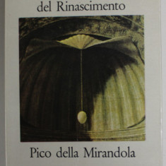 L ' ALBA INCOMPIUTA DEL RINASCIMENTO , PICO DELLA MIRANDOLA ( ZORII NETERMINATI AI RENASTERII , PICO DELLA MIRANDOLA ) di HENRI DE LUBAC , EDITIE IN