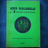 ARTA DIALOGULUI - 9 PIESE DE TEATRU SCURT - 1987