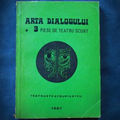 ARTA DIALOGULUI - 9 PIESE DE TEATRU SCURT - 1987