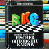 ȘAH - Secretele Marilor Maeștri - Fischer, Gheorghiu, Karpov - Constantin Ștefaniu - Curs / Manual
