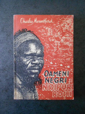 Charles Mountford - Oameni negri si nisipuri rosii foto