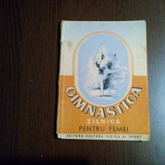 GIMNASTICA ZILNICA PENTRU FEMEI - E.P. Juravlev -1952, 84 p.+2 tabele