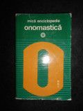 Christian Ionescu - Mica enciclopedie onomastica (1975, editie cartonata)