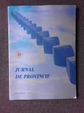 JURNAL DE PROVINCIE - VASILE USCATESCU (CU DEDICATIA URMASULUI AUTORULUI)
