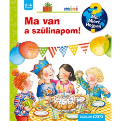 Ma van a sz&amp;uuml;linapom! - Mit? Mi&amp;eacute;rt? Hogyan? mini - Constanza Droop foto