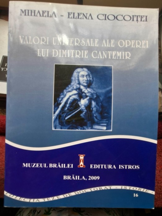 Valori universale ale operei lui Dimitrie Cantemir - Mihaela Elena Ciocoitei
