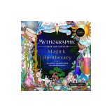 Mythographic Color and Discover: Magick Apothecary: An Artist's Coloring Book for Modern Mystics