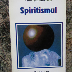 Paul Stefanescu - Spiritismul