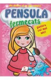 Pensula fermecata pentru cei mai mici. Papusica, Autor Anonim