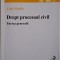 Drept procesual civil. Partea generala &ndash; Ligia Danila