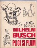Wilhelm Busch - Plici si Plum