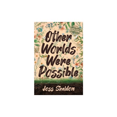Other Worlds Were Possible foto