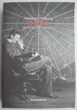 Tesla Portret &Icirc;ntre Măști - Vladimir Pistalo - Roman Beletristică