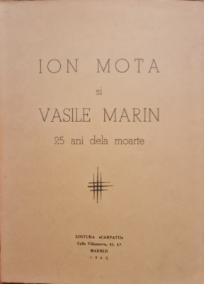 ION MOTA SI VASILE MARIN 25 ANI DELA MOARTE EDIT CARPATII MADRID 1963 LEGIONAR foto