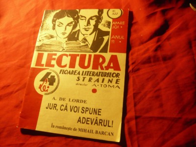 A.De Lorde - Jur ca voi spune adevarul !- Colectia Lectura nr522 ,32 pag ,interb foto