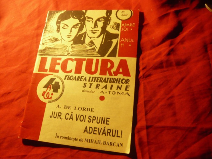 A.De Lorde - Jur ca voi spune adevarul !- Colectia Lectura nr522 ,32 pag ,interb