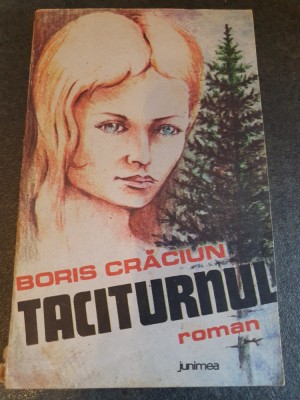 Boris Craciun - Taciturnul 1990, 182 pag, stare buna foto