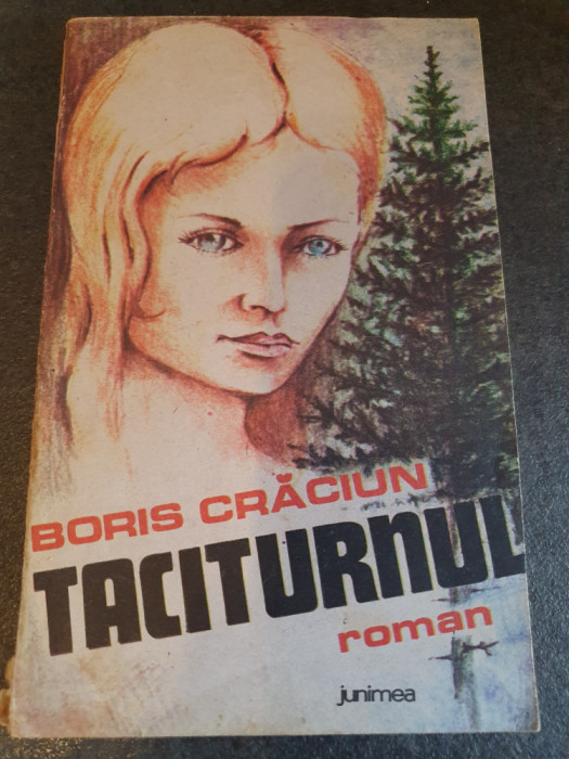 Boris Craciun - Taciturnul 1990, 182 pag, stare buna