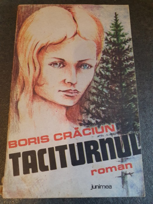 Boris Craciun - Taciturnul 1990, 182 pag, stare buna