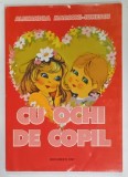 CU OCHI DE COPIL de ALEXANDRA MARCONI - IONESCU , 1997