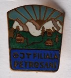 OJT - Oficiul Judetean de Turism Petrosani - insigna veche anii 1970 - Drumetie