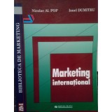 Nicolae Al. Pop - Marketing international (Editia: 2001)