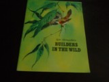 BUILDERS IN THE WILD - Igor Akimuskin,1982, Alta editura
