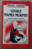 (C500) BRUCE LANSKY - LEGILE MAMEI MURPHY - PERICOLELE MESERIEI DE PARINTE