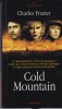 Cold Mountain - Charles Frazier, Polirom, 2004, Roman de Beletristica, 566 pagini
