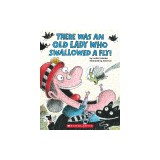 There Was an Old Lady Who Swallowed a Fly!