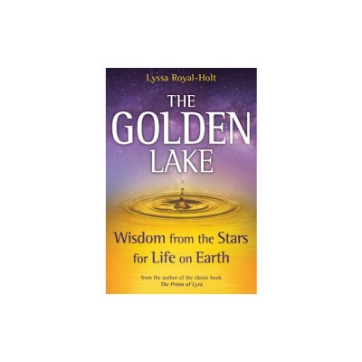 The Golden Lake: Wisdom from the Stars for Life on Earth foto