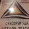 DESCOPERIREA VIETILOR TRECUTE - GLORIA CHADWICK, ED ARHETIP 1997,282 PAG