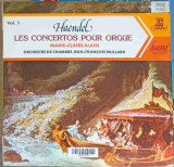 Disc vinil, LP. Les Concertos Pour Orgue Vol. 1 SET 2 DISCURI VINIL-Haendel, Marie-Claire Alain, Orchestre De Ch, Clasica