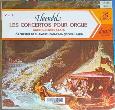 Disc vinil, LP. Les Concertos Pour Orgue Vol. 1 SET 2 DISCURI VINIL-Haendel, Marie-Claire Alain, Orchestre De Ch foto