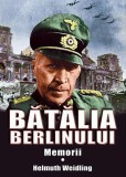 Cumpara ieftin Batalia Berlinului | Helmuth Weidling, 2019