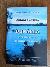 Dunarea si problemele ei... - Grigore Antipa, 2005 / R2P2S