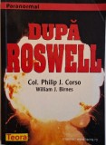 Dupa Roswell - Philip J. Corso, William J. Birnes - Carte anticariat stare buna