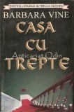 Casa cu trepte - Barbara Vine, Editura Orizonturi, 1988, Roman, Bucuresti, 410 pagini