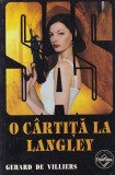Gerard de Villiers - SAS: O cartita la Langley