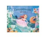 Cenușăreasa. Carte pop-up - Leanne Felton