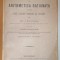 ELEMENTE DE ARITHMETICA RATIONATA PENTRU USUL CLASELORU SUPERIOARE ALE LYCEELORU de JON J. FALCOIANU , 1882 , COPERTE REFACUTE
