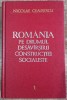Romania pe Drumul Desavarsirii Constructiei Socialiste, Vol. 1, Nicolae Ceausescu, 1968, Politica, Hardcover