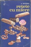 Cumpara ieftin Retete cu miere - A. Deleanu