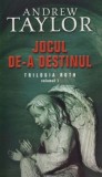 Cumpara ieftin Jocul de-a destinul. Trilogia Roth. Volumul 1/Andrew Taylor, Rao