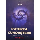 Ioan - Puterea cunoasterii (Editia: 2019)